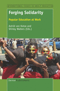 Forging Solidarity: Popular Education at Work