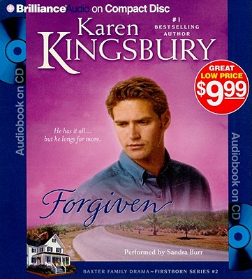 Forgiven - Kingsbury, Karen, and Burr, Sandra (Read by)