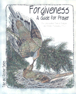 Forgiveness: A Guide for Prayer