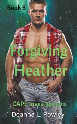 Forgiving Heather - Rowley, Deanna L