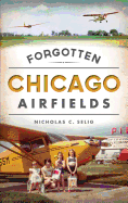 Forgotten Chicago Airfields