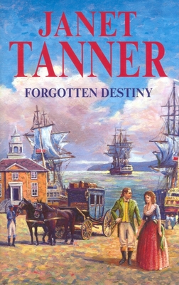 Forgotten Destiny - Tanner, Janet