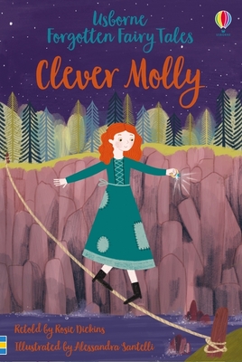 Forgotten Fairy Tales: Clever Molly - Dickins, Rosie
