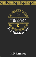 Forgotten Heroes: The hidden son