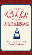 Forgotten Tales of Arkansas