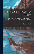 Forjando patria (pro nacionalismo)