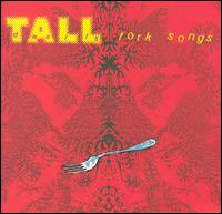 Fork Songs - Tall Dwarfs