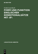 Form Und Funktion Englischer Konditionals?tze Mit >If: Eine Konversationslogische Und Sprechakttheoretische Analyse