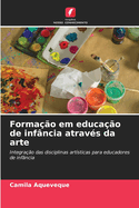 Formao em educao de infncia atravs da arte