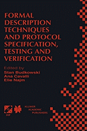 Formal Description Techniques and Protocol Specification, Testing and Verification: Forte XI/Pstv Xviii'98 Ifip Tc6 Wg6.1 Joint International Conference on Formal Description Techniques for Distributed Systems and Communication Protocols (Forte XI) and...