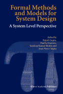 Formal Methods and Models for System Design: A System Level Perspective
