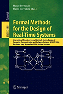 Formal Methods for the Design of Real-Time Systems: International School on Formal Methods for the Design of Computer, Communication, and Software Systems, Sfm-Rt 2004, Bertinoro, Italy, September 13-18, 2004, Revised Lectures