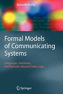 Formal Models of Communicating Systems: Languages, Automata, and Monadic Second-Order Logic