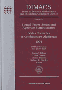 Formal Power Series and Algebraic Combinatorics, 1994: Dimacs Workshop, May 23-27, 1994 = Series Formelles Et Combinatoire Algebrique, 1994
