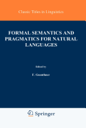 Formal Semantics and Pragmatics for Natural Languages