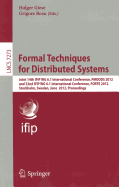 Formal Techniques for Distributed Systems: Joint 14th IFIP WG 6.1 International Conference, FMOODS 2012 and 32nd IFIP WG 6.1 International Conference, FORTE 2012, Stockholm, Sweden, June 13-16, 2012, Proceedings