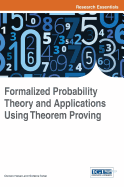 Formalized Probability Theory and Applications Using Theorem Proving