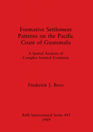 Formative Settlement Patterns on the Pacific Coast of Guatemala