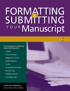 Formatting & Submitting Your Manuscript - Laufenberg, Cynthia, and Writer's Digest Books