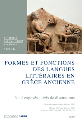 Formes Et Fonctions Des Langues Litteraires En Grece Ancienne - Willi, Andreas (Editor)