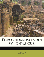 Formicidarum Index Synonymicus.