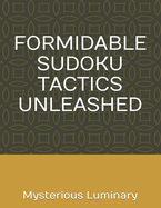Formidable Sudoku Tactics Unleashed