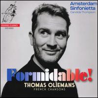 Formidable! - Bert van den Brink (piano); Bert van den Brink (accordion); Candida Thompson (violin); Jens Meijer (drums); Ruben Drenth (trumpet); Ruben Drenth (flugelhorn); Thomas Oliemans (vocals); Thomas Oliemans (piano); Amsterdam Sinfonietta