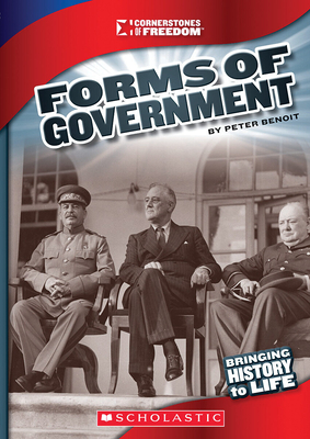 Forms of Government (Cornerstones of Freedom: Third Series) - Benoit, Peter
