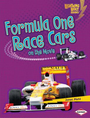 Formula One Race Cars on the Move - Piehl, Janet