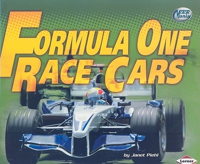 Formula One Race Cars - Piehl, Janet, and Lahtonen, Jan (Consultant editor)