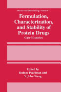Formulation, Characterization, and Stability of Protein Drugs: Case Histories
