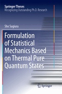 Formulation of Statistical Mechanics Based on Thermal Pure Quantum States