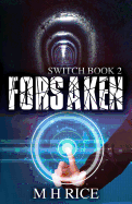 Forsaken: Book 2 in the Switch Series