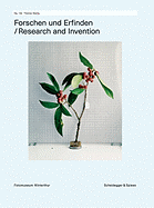 Forschen Und Erfinden/Research And Invention: Die Recherche Mit Bildren In der Zeitgenossoschen Fotografie/Investigations With Images In Contemporary Photography