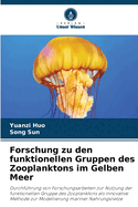 Forschung zu den funktionellen Gruppen des Zooplanktons im Gelben Meer