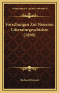 Forschungen Zur Neueren Litteraturgeschichte (1898)