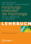 Forschungsmethoden Der Psychologie: Von Der Fragestellung Zur Prasentation