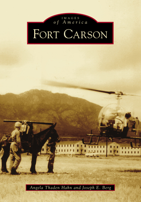 Fort Carson - Hahn, Angela Thaden, and Berg, Joseph E