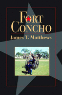 Fort Concho: A History and a Guide