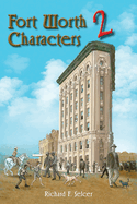 Fort Worth Characters 2: Volume 10