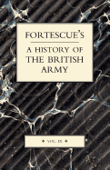 Fortescue's History of the British Army: Volume IX