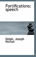 Fortifications: Speech