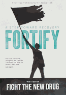 Fortify: A Step Toward Recovery