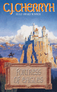 Fortress of Eagles - Cherryh, C. J.