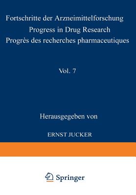 Fortschritte Der Arzneimittelforschung / Progress in Drug Research / Progrs Des Recherches Pharmaceutiques - Jucker