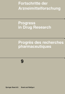 Fortschritte Der Arzneimittelforschung / Progress in Drug Research / Progres Des Recherches Pharmaceutiques