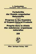 Fortschritte Der Chemie Organischer Naturstoffe/Progress in the Chemistry of Organic Natural Products/Progr?s Dans La Chimie Des Substances Organiques Naturelles