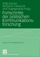 Fortschritte Der Politischen Kommunikationsforschung: Festschrift Fur Lutz Erbring
