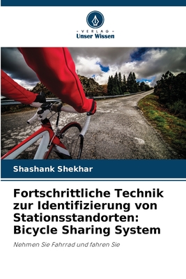 Fortschrittliche Technik zur Identifizierung von Stationsstandorten: Bicycle Sharing System - Shekhar, Shashank