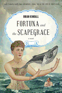 Fortuna and the Scapegrace: A Dark Comedy South Seas Adventure